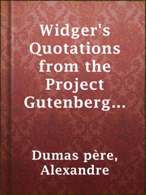 cover image of Widger's Quotations from the Project Gutenberg Editions of Dumas' Celebrated Crimes